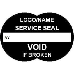 Service Seal Void if Broken [add name or logo]   Design 7O Tamperproof 