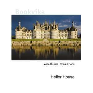  Heller House Ronald Cohn Jesse Russell Books