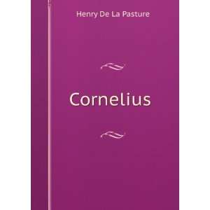  Cornelius . Henry De La Pasture Books