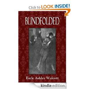 Blindfolded (Illustrated) Earle Ashley Walcott, Alice Barber Stephens 