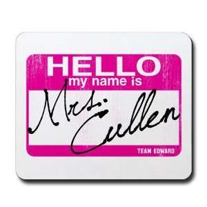  Hello my name is Mrs. Cullen Twilight Mousepad by 