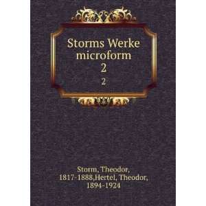   Theodor, 1817 1888,Hertel, Theodor, 1894 1924 Storm Books
