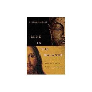  Mind in the Balance Meditation in Science, Buddhism 