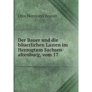   im Herzogtum Sachsen altenburg, vom 17 . Otto Hermann Brandt Books