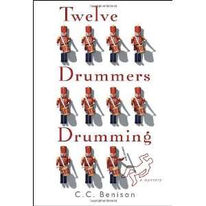  Twelve Drummers Drumming A Mystery [Hardcover] C. C 