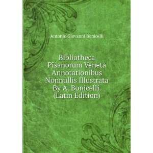  Bibliotheca Pisanorum Veneta Annotationibus Nonnullis 