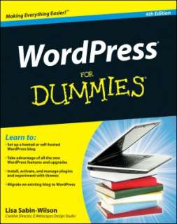   WordPress For Dummies by Lisa Sabin Wilson, Wiley 