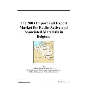   and Export Market for Radio Active and Associated Materials in Belgium