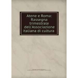   Roma Rassegna trimestrale dellAssociazione italiana di cultura