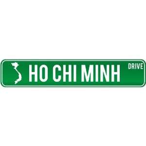  New  Ho Chi Minh Drive   Sign / Signs  Vietnam Street 
