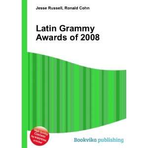  Latin Grammy Awards of 2008 Ronald Cohn Jesse Russell 
