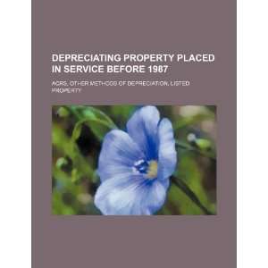  Depreciating property placed in service before 1987 ACRS 