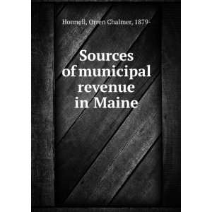   of municipal revenue in Maine Orren Chalmer, 1879  Hormell Books