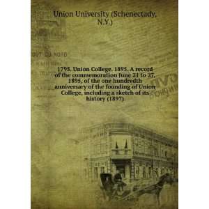  1795. Union College. 1895. A record of the commemoration 