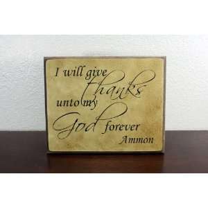  I Will Give Thanks Plaque