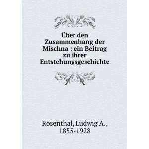   zu ihrer Entstehungsgeschichte Ludwig A., 1855 1928 Rosenthal Books