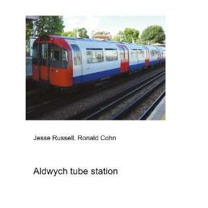 Aldwych tube station Ronald Cohn Jesse Russell  Books