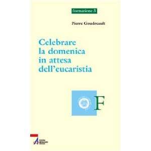  Celebrare la domenica in attesa delleucaristia 