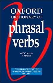Dictionary of Phrasal Verbs, Vol. 1, (0194312852), Oxford University 