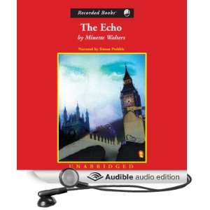  The Echo (Audible Audio Edition) Minette Walters, Simon 