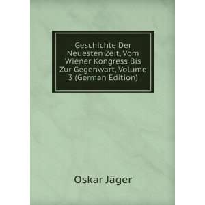   , Volume 3 (German Edition) (9785874180102) Oskar Jaeger Books