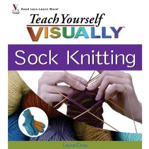  Wiley Publishers Teach Yourself Visually Sock Knitting 