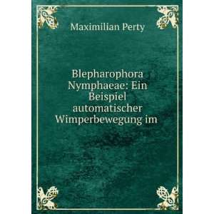   Beispiel automatischer Wimperbewegung im . Maximilian Perty Books
