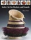 Antler Art for Baskets and Gourds NEW by Betsey Sloan
