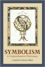 Symbolism A Comprehensive Dictionary, (0786421274), Steven Olderr 