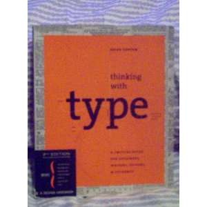 Thinking with Type (A critical Guide for Designers 