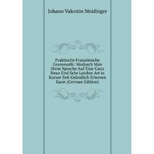   Erlernen Kann (German Edition) Johann Valentin Meidinger Books
