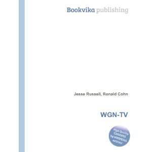  WGN TV Ronald Cohn Jesse Russell Books