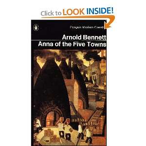  Anna of the Five Towns Arnold Bennett Books