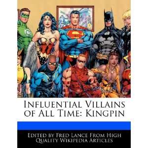 Influential Villains of All Time Kingpin (9781248378618 