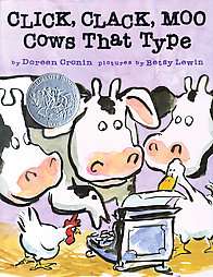Click, Clack, Moo Cows That Type by Doreen Cronin 2000, Hardcover 