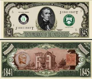 OUR 10TH PRESIDENT (JOHN TYLER) DOLLAR BILL (25/$3.99)  