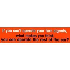  Operate your turn signals Automotive
