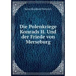   II. Und der Friede von Merseburg Julius Reinhard Dieterich Books