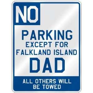   EXCEPT FOR FALKLAND ISLAND DAD  PARKING SIGN COUNTRY FALKLAND ISLANDS