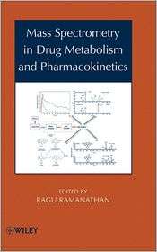 Mass Spectrometry in Drug Metabolism and Pharmacokinetics, (0471751588 