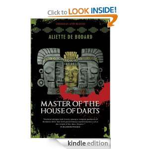 Master of the House of Darts (Obsidian and Blood) Aliette de Bodard 