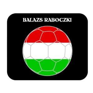  Balazs Raboczki (Hungary) Soccer Mouse Pad Everything 