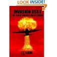 INVASION USA (Book 1)   The End of Modern Civilization by T I WADE 