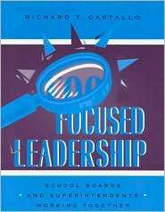 Focused Leadership, (0810844176), Richard T. Castallo, Textbooks 