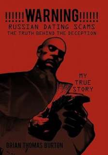   warning Russian Dating Scams the Truth Behind the Deception