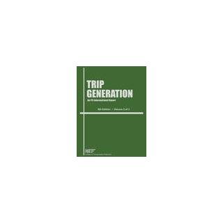 Trip Generation, 8th Edition An ITE Informational Report by ITE 