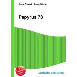  Papyrus 78 Ronald Cohn Jesse Russell Books