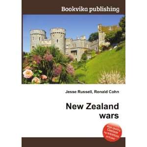  New Zealand wars Ronald Cohn Jesse Russell Books
