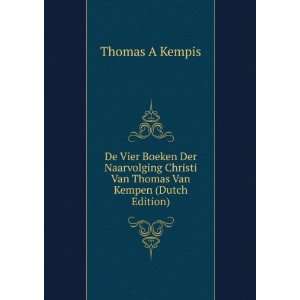   Christi Van Thomas Van Kempen (Dutch Edition) Thomas A Kempis Books