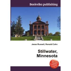  Stillwater, Minnesota Ronald Cohn Jesse Russell Books